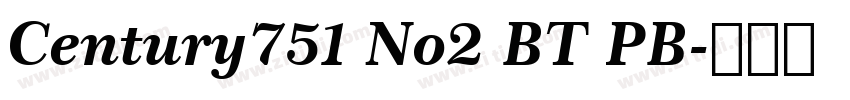 Century751 No2 BT PB字体转换